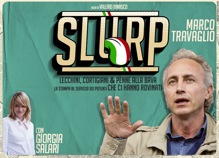 « Slurp », l’histoire du lèche-culisme journalistique italien par Marco Travaglio